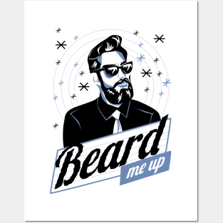 beard me up Posters and Art